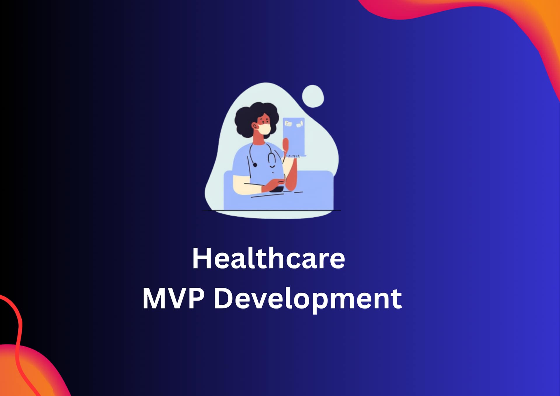 Healthcare MVP Development